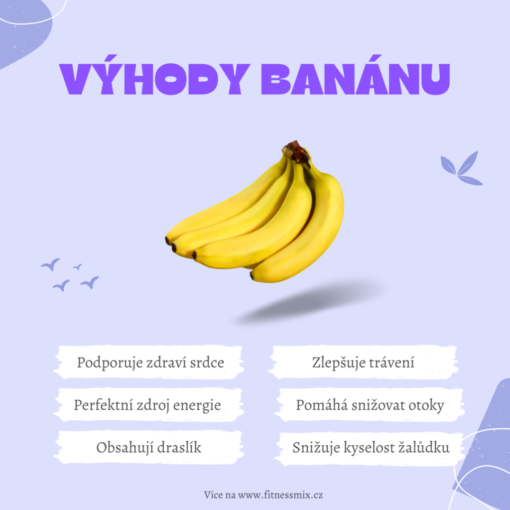 Jaké jsou výhody banánu?